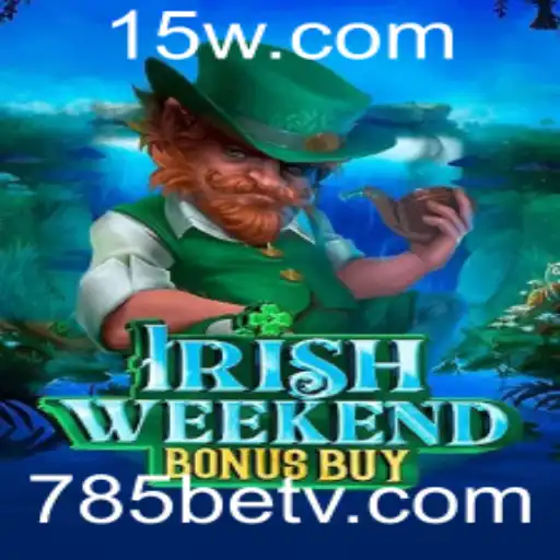 Os Segredos do Jogo IrishWeekendBonusBuy: Descubra como Viver a Emoção no 785bet