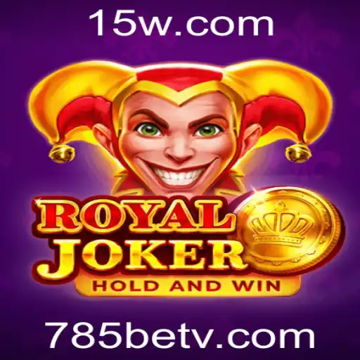 Royal Joker: Mergulhando no Fascinante Mundo do Jogo 785bet